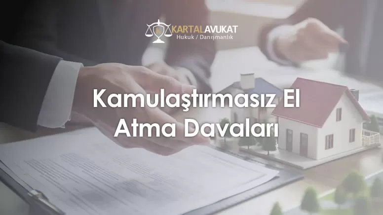 Kamulaştırmasız El Atma Davaları