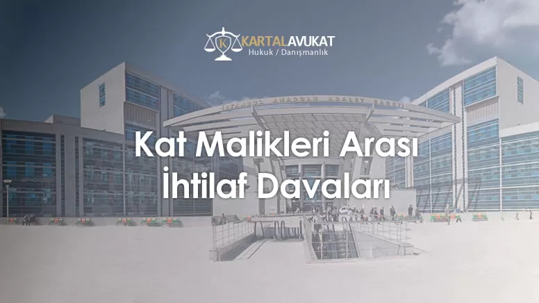 Kat Malikleri Arası İhtilaf Davaları