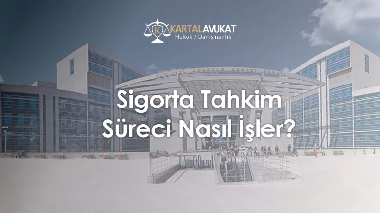 Sigorta Tahkim Süreci Nasıl İşler?